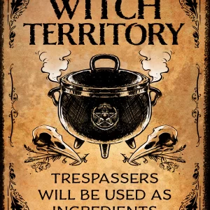Warning Witch Territory Tin Sign