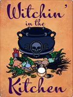 Witchin' in the Kitchen Tin Sign