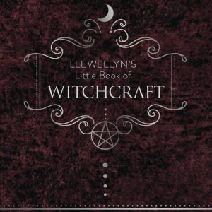 Llewellyns Little Book of Witchcraft