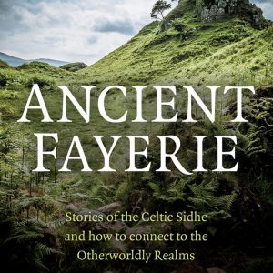 Pagan Portals - Ancient Fayerie